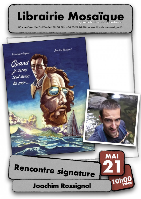 Rencontre avec Joachim Rossignol pour sa BD "Quand je serais seul avec la mer..."