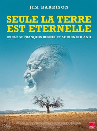 Cinéma : Seule la terre est éternelle