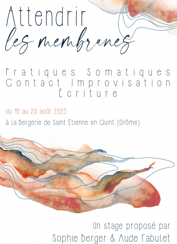 ATTENDRIR LES MEMBRANES - Stage pratiques somatiques, contact improvisation et écriture.