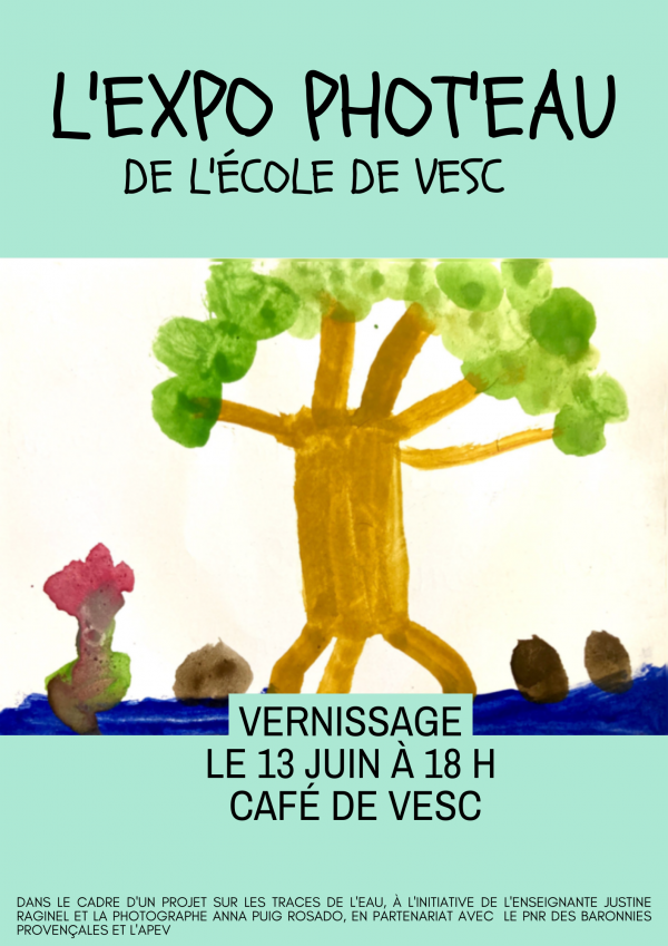 L'école de Vesc organise le VERNISSAGE de son EXPO PHOT'EAU au café de Vesc.