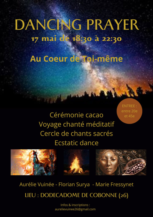 Dancing Prayer - "Au coeur de toi-même" - Vendredi 17 mai