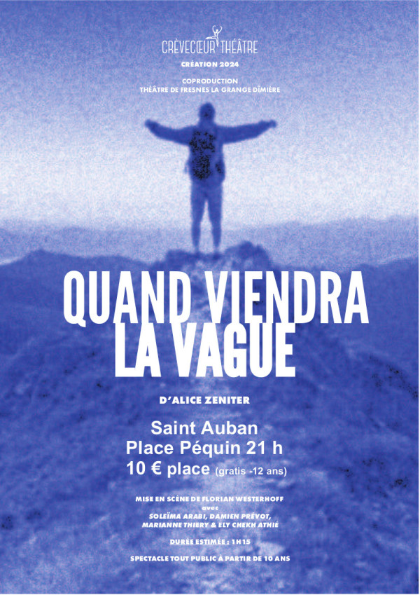 Théatre " QUAND VIENDRA LA VAGUE"