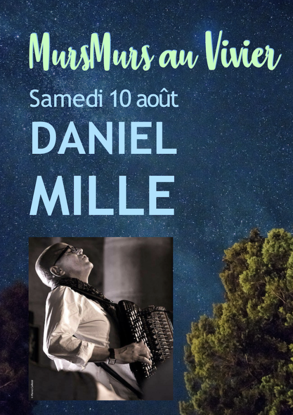 DANIEL MILLE FESTIVAL MURSMURS AU VIVIER