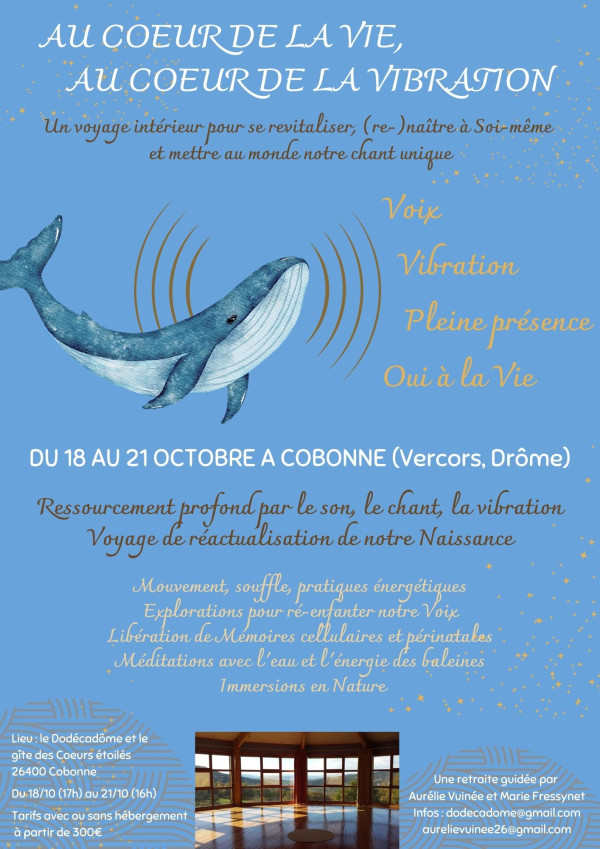 Retraite Au coeur de la vie, au coeur de la vibration - Voix, vibration, naissance