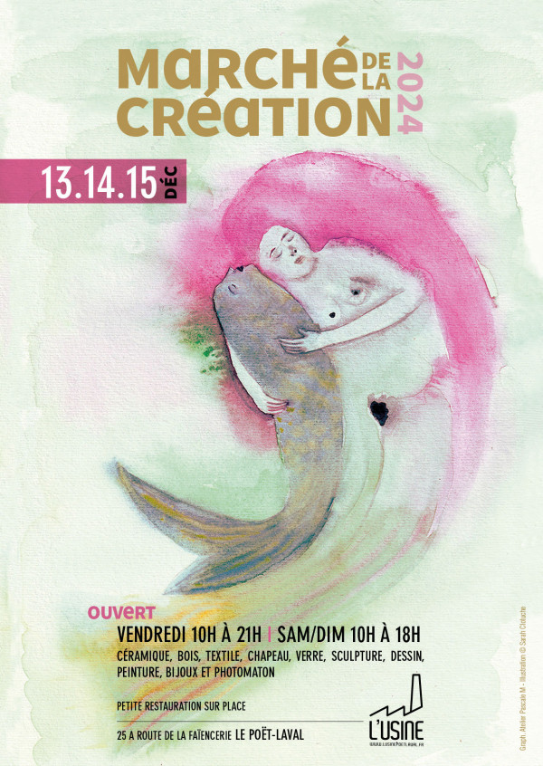 Marché de la Création L’Usine Poët-Laval - 13, 14 et 15 Déc.