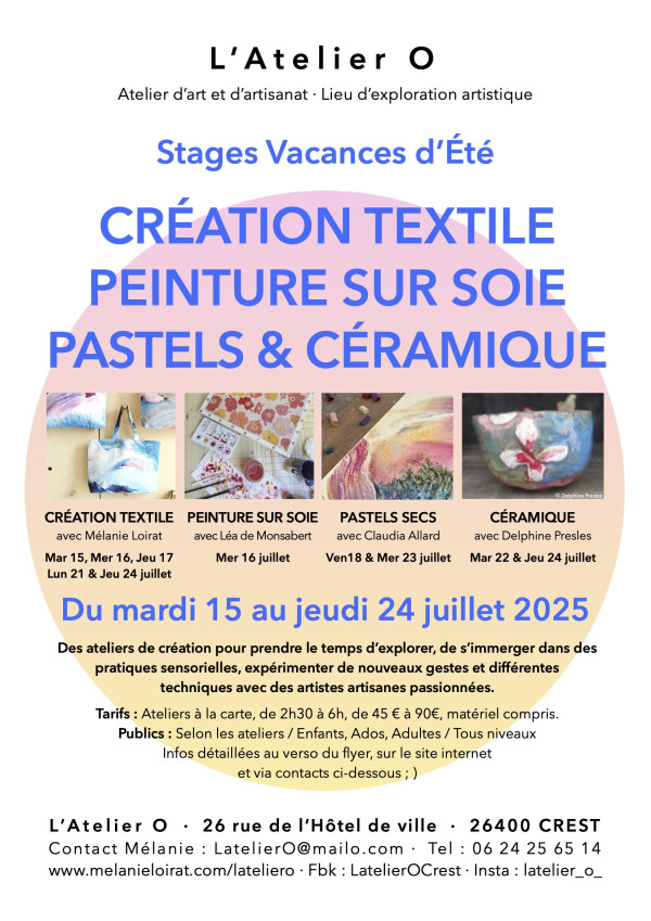 Stages d'Été / Création textile / Peinture sur Soie / Pastels / Céramique